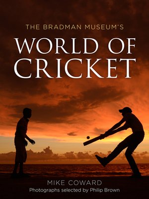 cover image of The Bradman Museum's World of Cricket